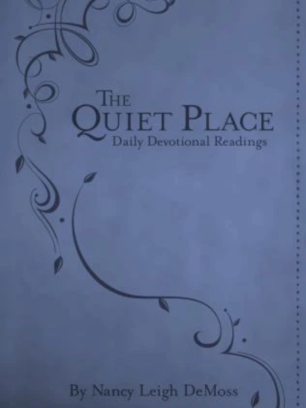 Quiet Place : Daily Devotional Readings by Nancy DeMoss Wolgemuth - Brand New!